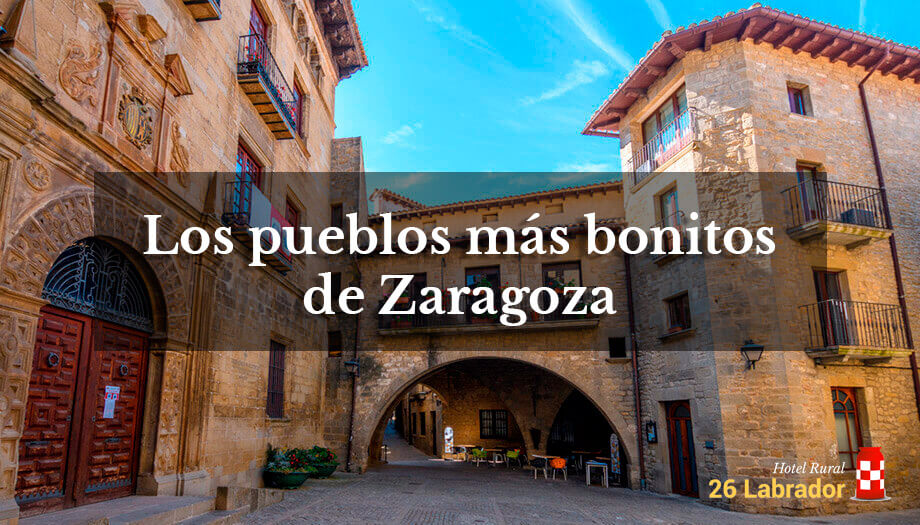 Los pueblos mas bonitos de Zaragoza